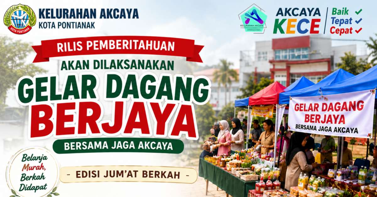 Gelar Dagang BERJAYA: Inovasi Ekonomi Kelurahan Akcaya Pontianak